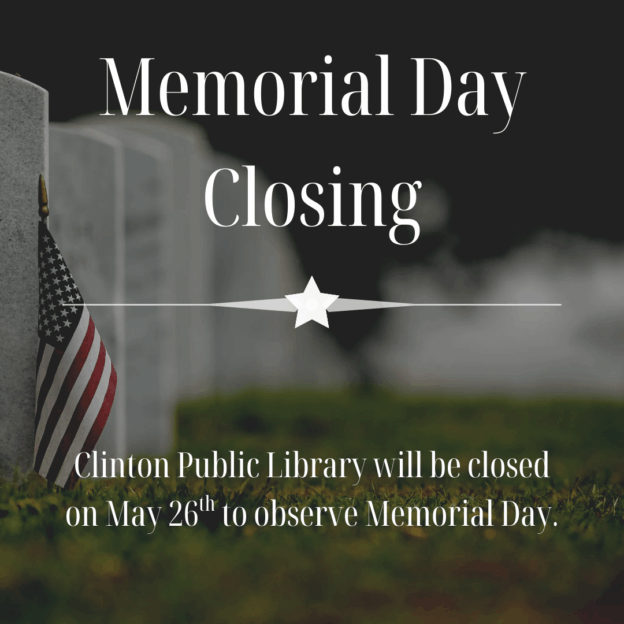 Memorial Day Closing